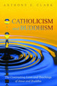 Catholicism and Buddhism: The Contrasting Lives and Teachings of Jesus and Buddha