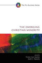 The Emerging Christian Minority (Pro Ecclesia Series)