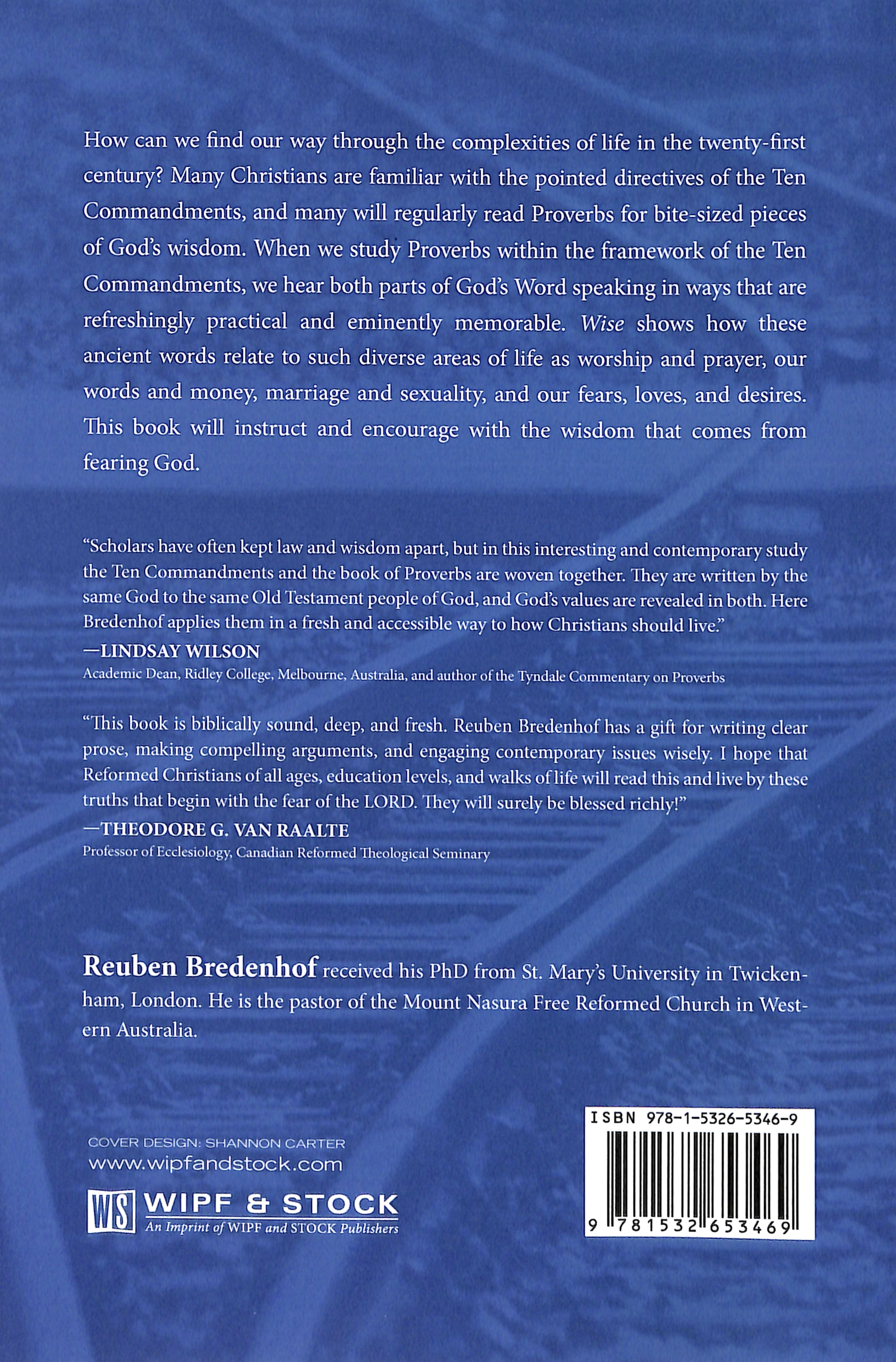 Wise: Living By the Ancient Words of the Commandments and Proverbs