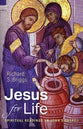 Jesus For Life: Spiritual Readings in John's Gospel