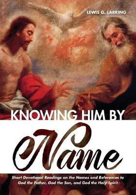 Knowing Him By Name