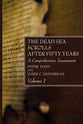 The Dead Sea Scrolls After Fifty Years: A Comprehensive Assessment (Vol 1)