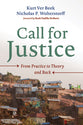Call For Justice: From Practice to Theory and Back