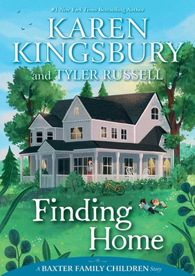 Finding Home (#02 in Baxter Family Children's Story Series)