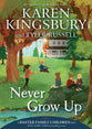 Never Grow Up (#03 in Baxter Family Children's Story Series)