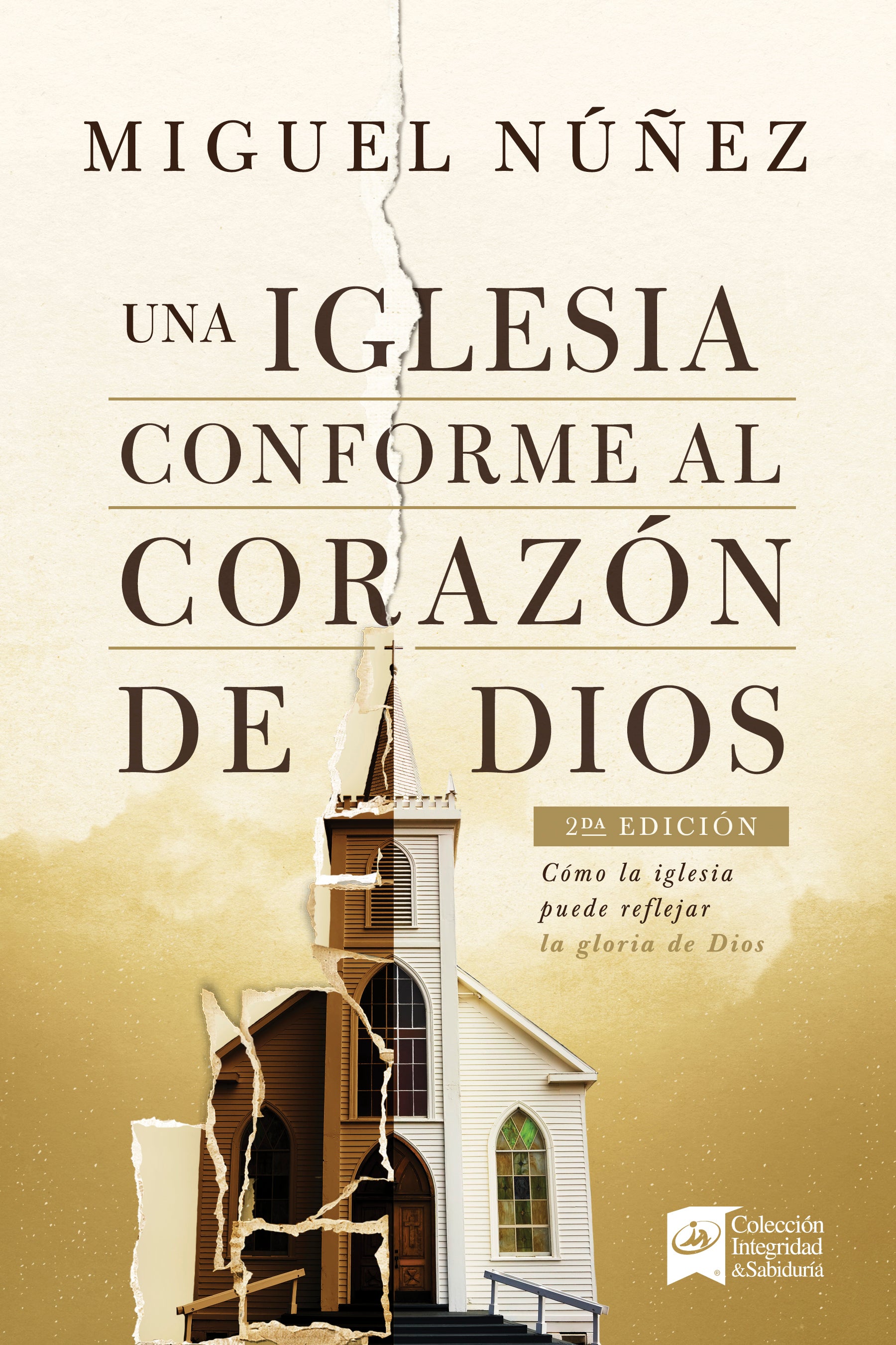 Una Iglesia Conforme Al Corazn De Dios 2da Edicin (Spanish)