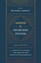 Handbook of Contemporary Preaching (2nd Edition): A Wealth of Counsel for Creative and Effective Proclamation