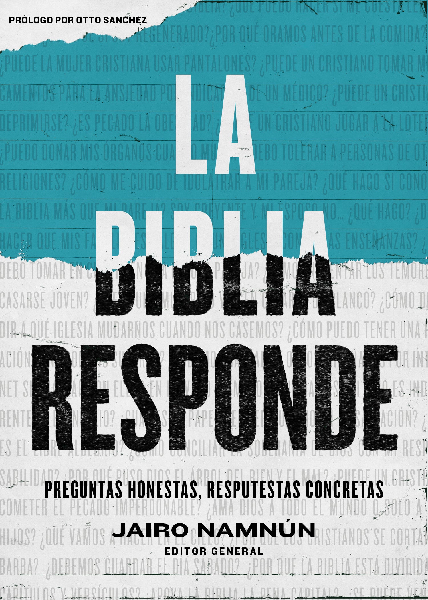 Biblia Responde, La: Preguntas Honestas, Respuestas Concretas (The Bible Answers) (Spanish)