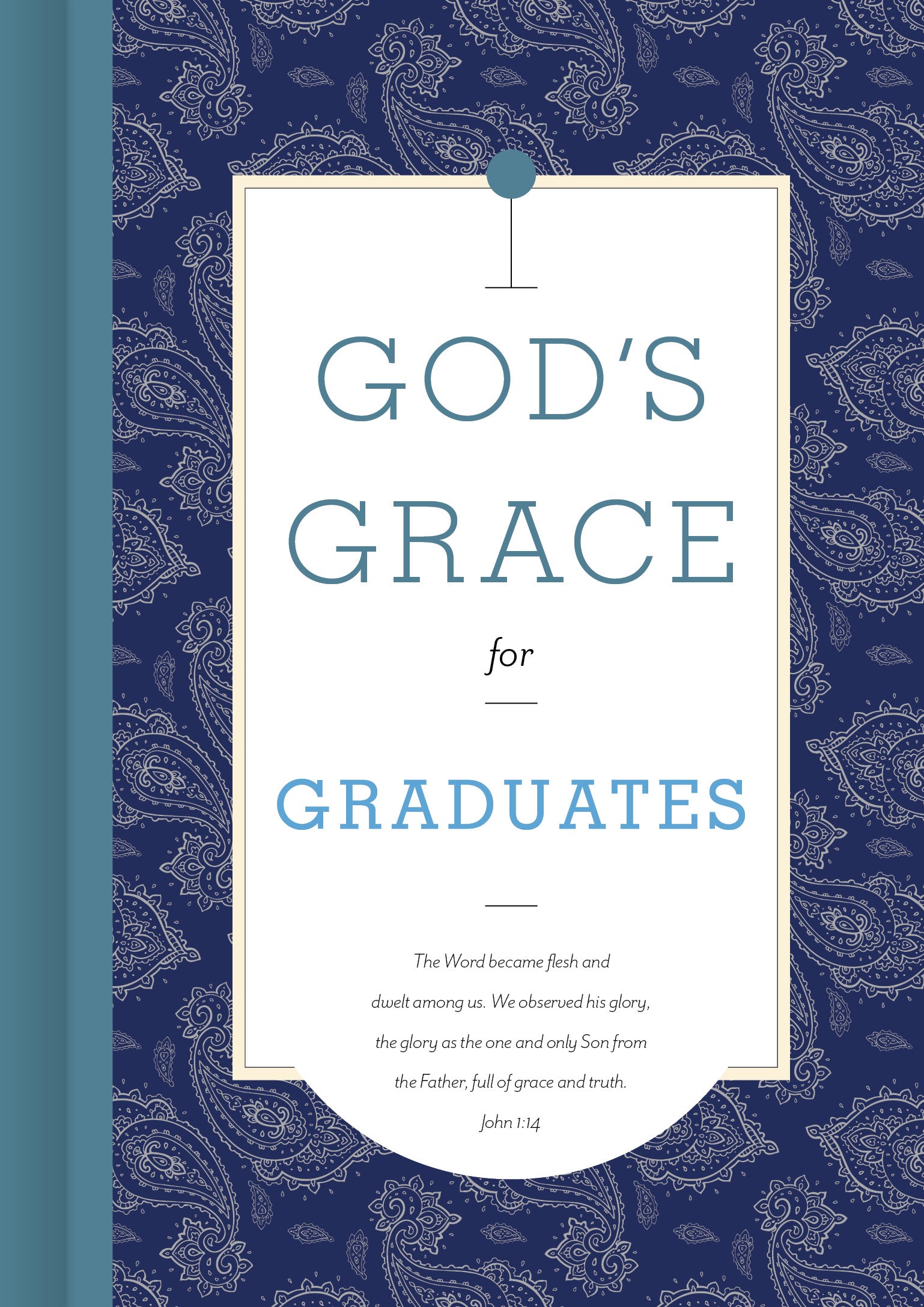 God's Grace For Graduates (God's Grace For You Series)