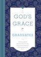 God's Grace For Graduates (God's Grace For You Series)