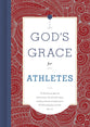 God's Grace For Athletes (God's Grace For You Series)