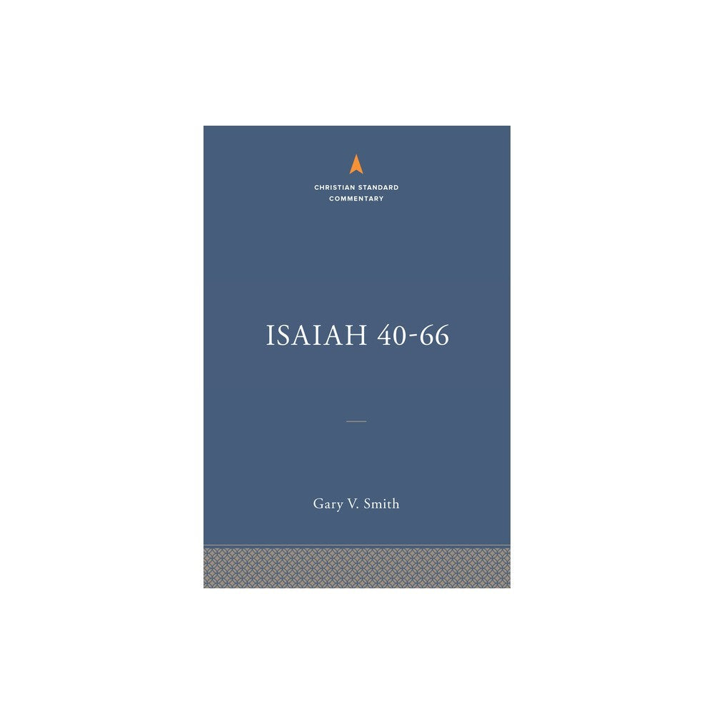 Isaiah 40-66: The Christian Standard Commentary