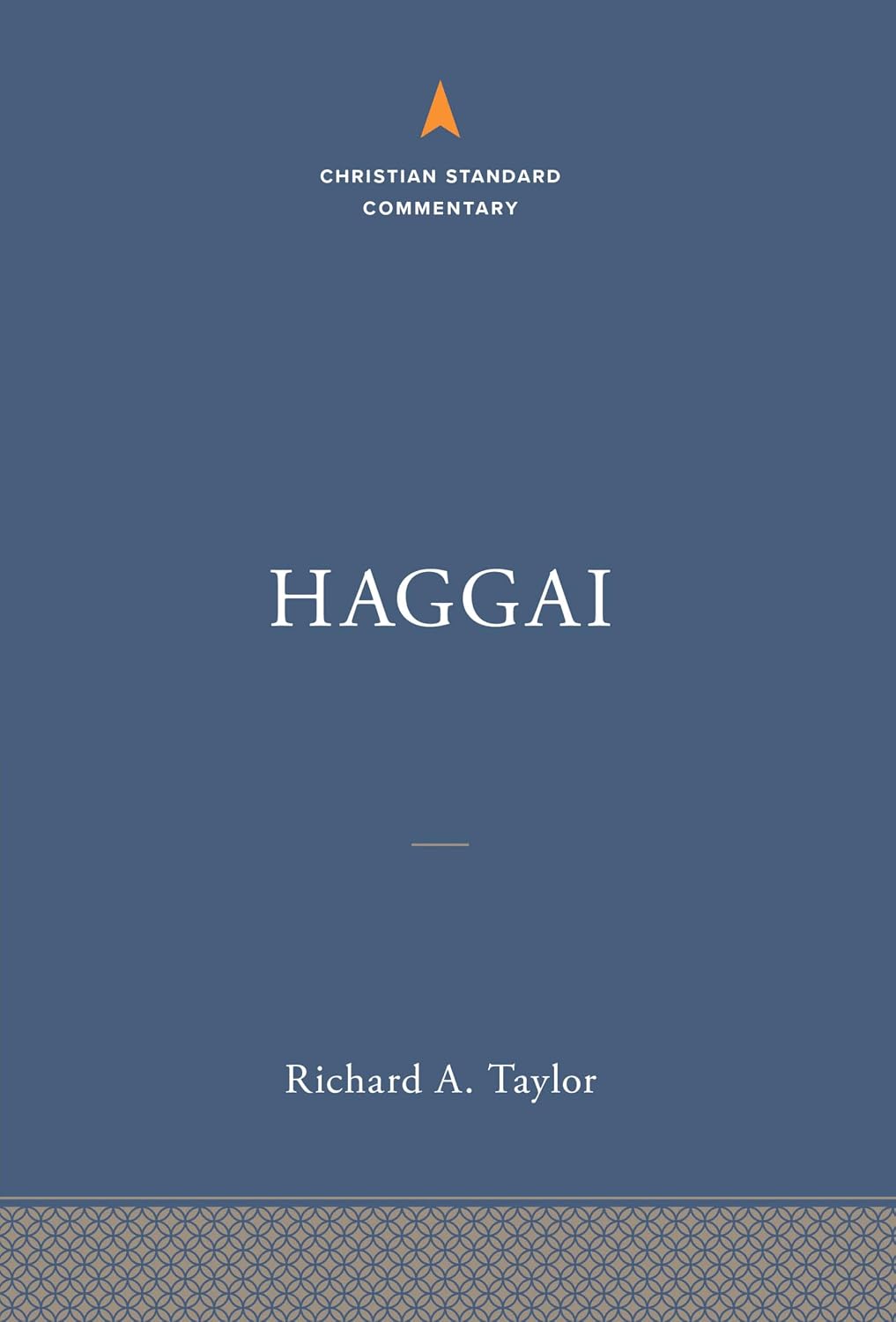 Haggai (Christian Standard Commentary Series)