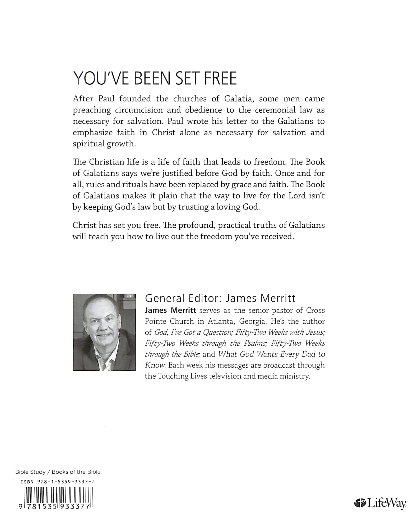 Galatians: Experiencing True Freedom in Christ (Explore The Bible Series)