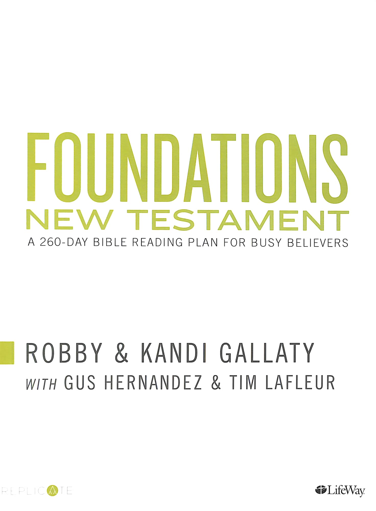 Foundations - New Testament: A 260-Day Bible Reading Plan For Busy Believers
