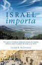 Israel Importa: Por Que Los Cristianos Debemos Pensar De Manera Distinta Sobre El Pueblo De Israel Y Su Tierra (Spanish)