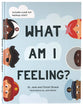 What Am I Feeling?