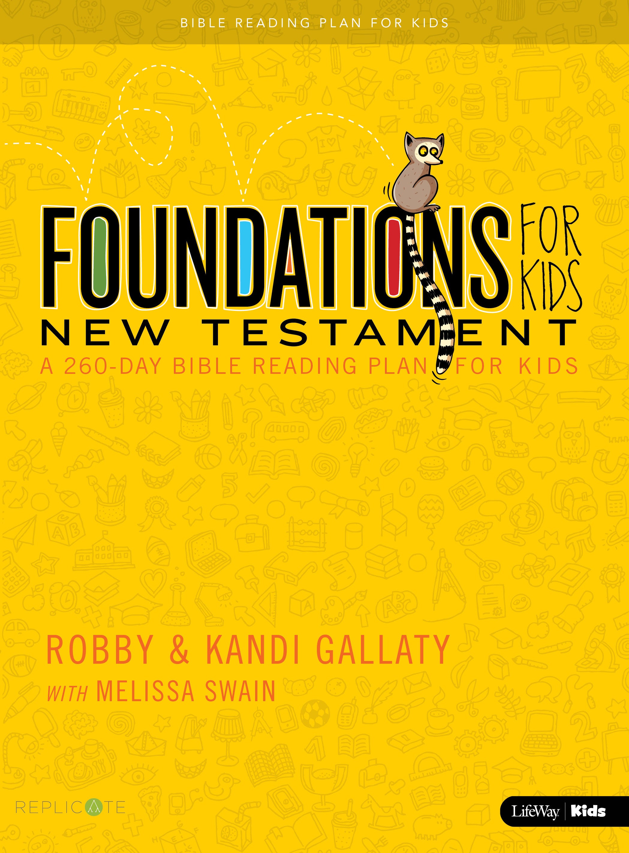 Foundations For Kids - New Testament: A 260-Day Bible Reading Plan For Kids