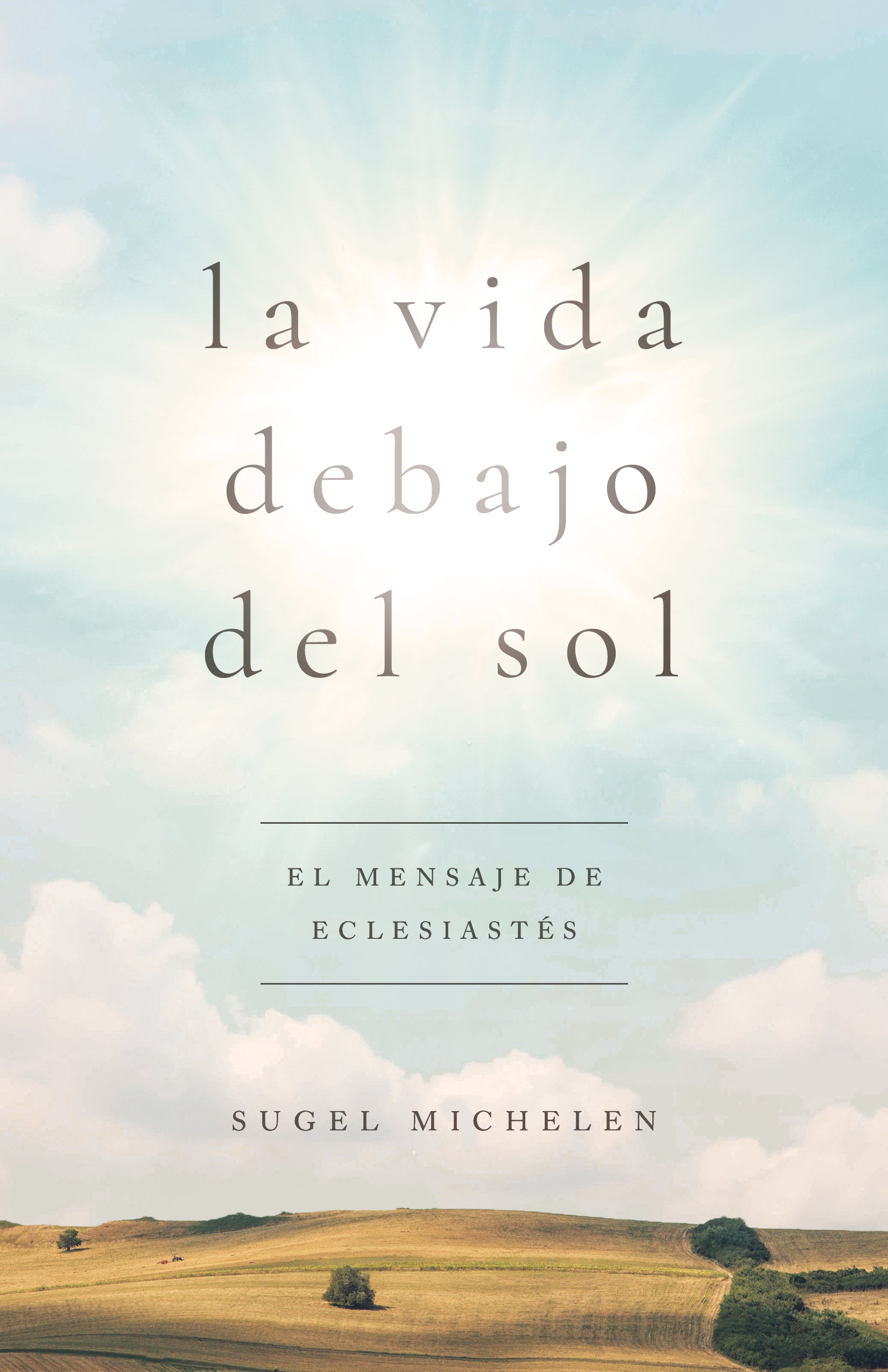 Correr Tras El Viento: Meditaciones Del Libro De Eclesiastes (Chasing After The Wind) (Spanish)