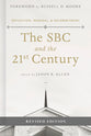 The Sbc and the 21St Century: Reflection, Renewal & Recommitment