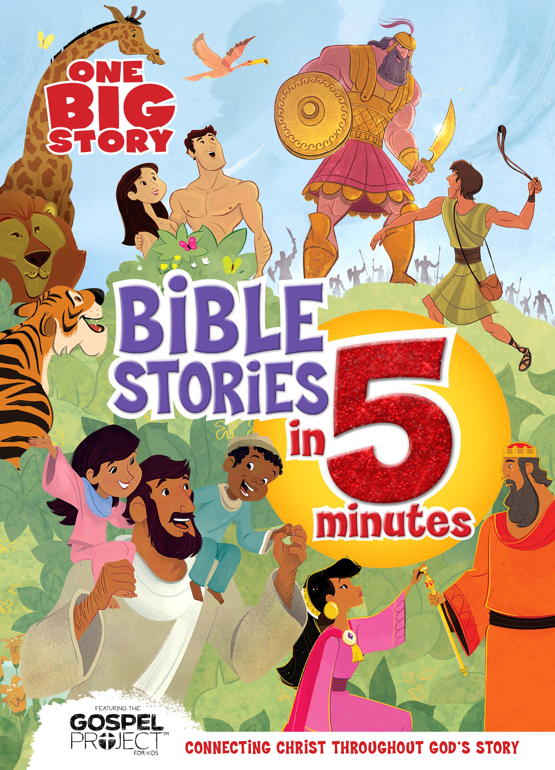 One Big Story, Bible Stories in 5 Minutes: Connecting Christ Throughout God's Story