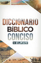Diccionario Biblico Conciso Holman (Holman Concise Bible Dictionary) (Spanish)