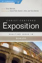 Exalting Jesus in Romans (Christ Centered Exposition Commentary Series)