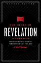 The Heart of Revelation: Understanding the 10 Essential Themes of the Bible's Final Book