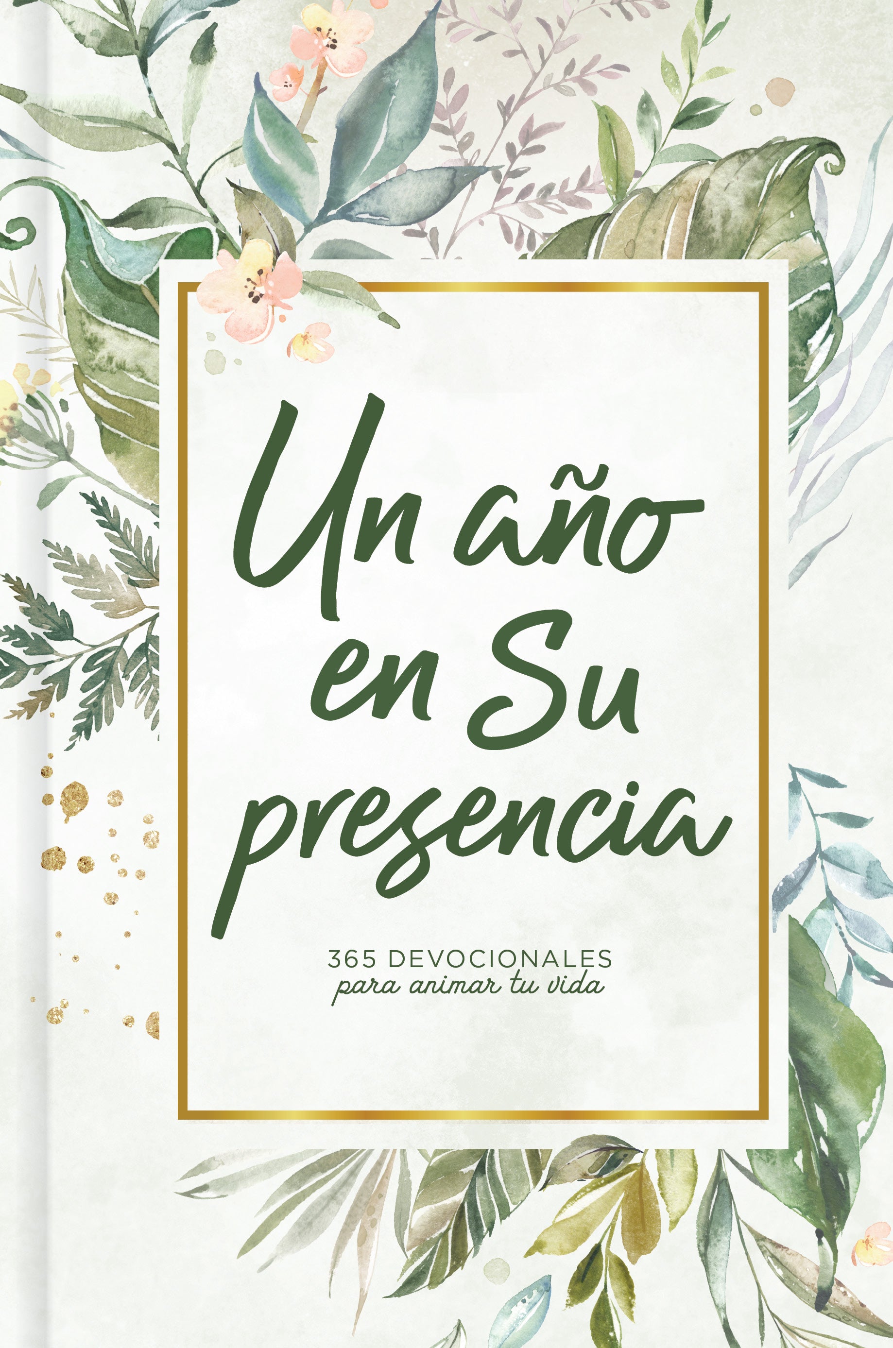 Ano En Su Presencia, Un (A Year In His Presence) (Spanish)