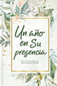 Ano En Su Presencia, Un (A Year In His Presence) (Spanish)