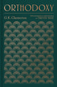 Orthodoxy: With Annotations and Guided Reading By Trevin Wax