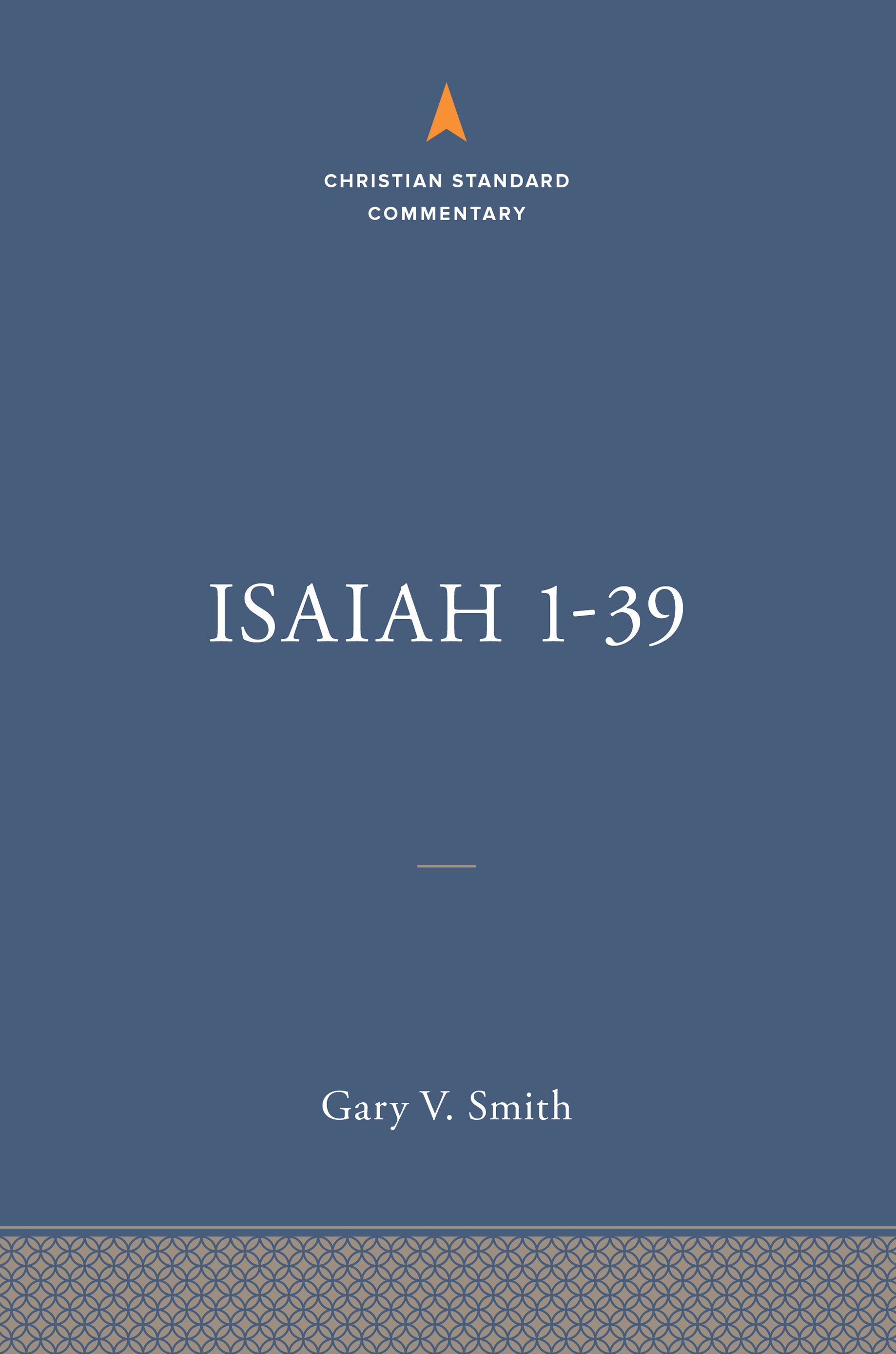 Isaiah 1-39 (Christian Standard Commentary Series)