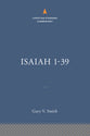 Isaiah 1-39 (Christian Standard Commentary Series)