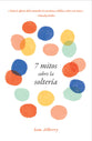 7 Mitos Sobre La Solteria (Spanish)