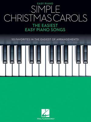Simple Christmas Carols: The Easiest Easy Piano Songs (Musicbook)