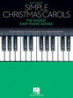 Simple Christmas Carols: The Easiest Easy Piano Songs (Musicbook)