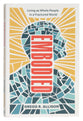 Embodied: Living as Whole People in a Fractured World