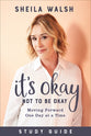 It's Okay Not to Be Okay (Study Guide): Moving Forward One Day At a Time