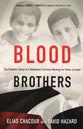 Blood Brothers: The Dramatic Story of a Palestinian Christian Working For Peace in Israel