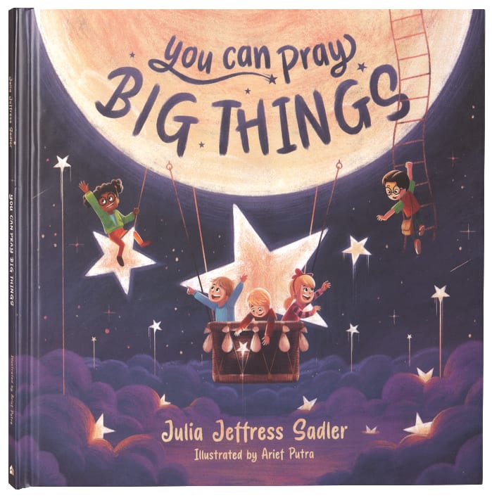 You Can Pray Big Things
