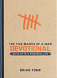 The Five Marks of a Man Devotional: 60 Days to a Powerful Life