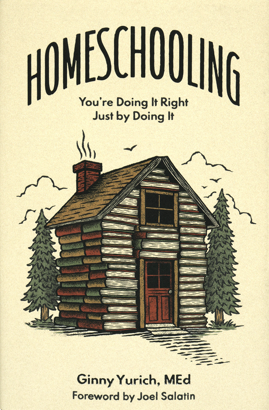 Homeschooling: You're Doing It Right Just by Doing It