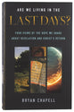 Are We Living in the Last Days?: Four Views of the Hope We Share About Revelation and Christ's Return