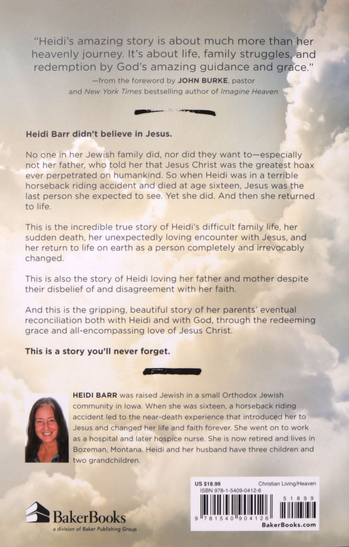 What I Saw in Heaven: The Incredible True Story of the Day I Died, Met Jesus, and Returned to Life a New Person