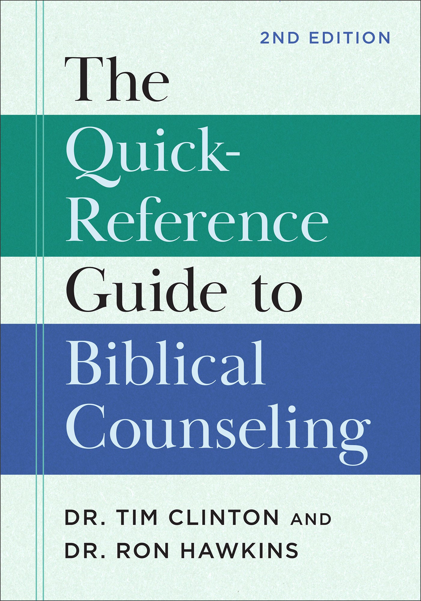 The Quick-Reference Guide to Biblical Counseling (2nd Edition)