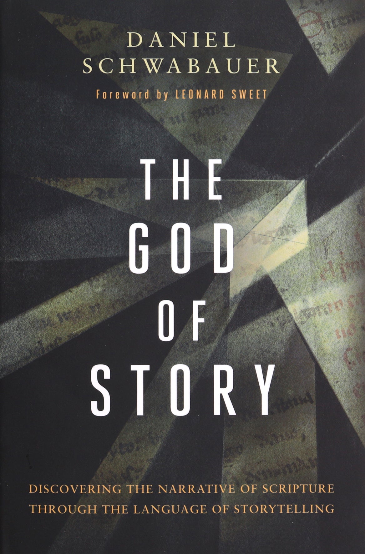 The God of Story: Discovering the Narrative of Scripture Through the Language of Storytelling
