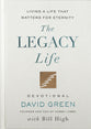 The Legacy Life Devotional: Living a Life That Matters for Eternity