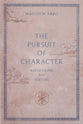 The Pursuit of Character: Recovering the Virtues