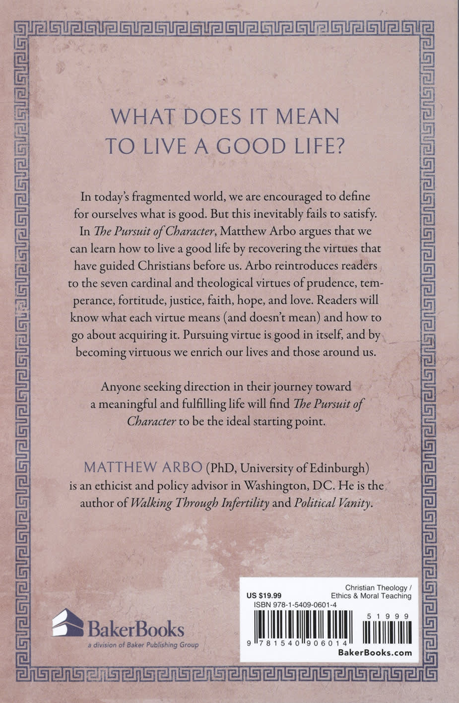 The Pursuit of Character: Recovering the Virtues