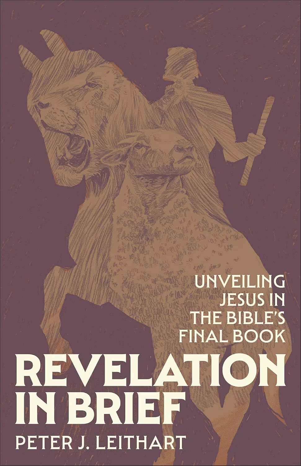Revelation in Brief: Unveiling Jesus in the Bible's Final Book